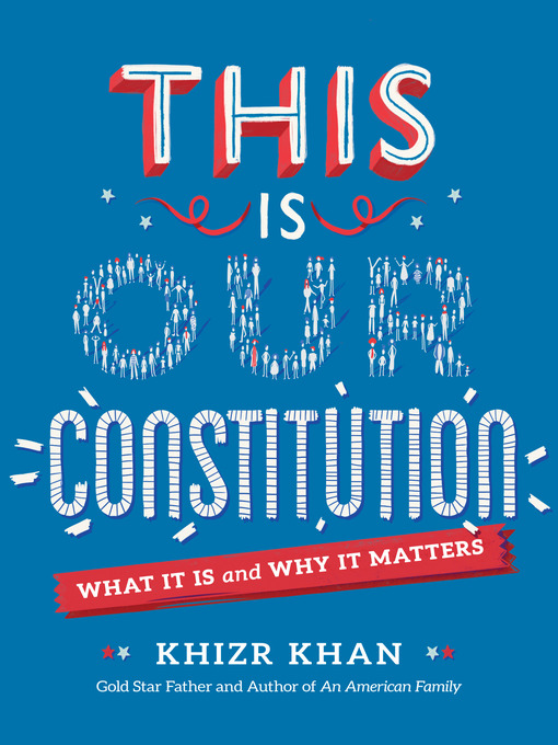 Title details for This Is Our Constitution by Khizr Khan - Available
